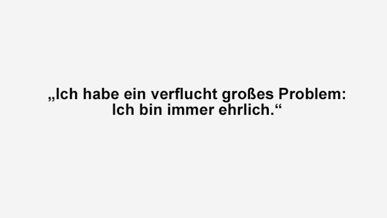 Get Ich bin ehrlich sprueche Free